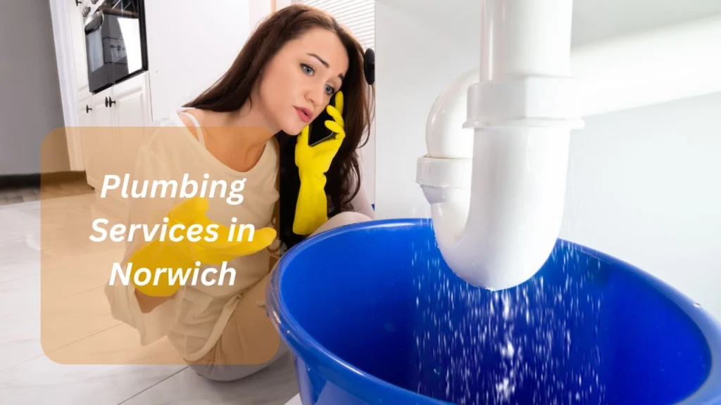 Emergency Plumbing and Drainage Services in Norwich: Fast Action for Safer Homes